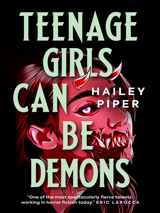 Title details for Teenage Girls Can Be Demons by Hailey Piper - Available
